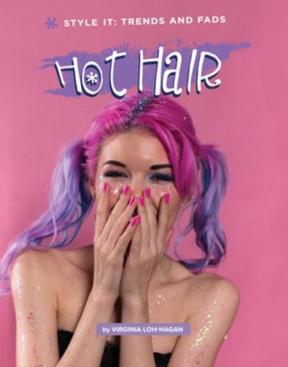 Hot Hair, Virginia Loh-Hagan - Paperback - 9781668965139