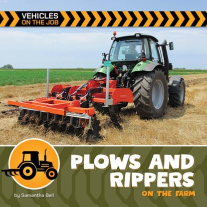 Plows and Rippers on the Farm, Samantha Bell - Paperback - 9781668974063
