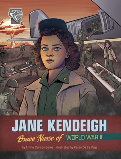 Jane Kendeigh: Brave Nurse of World War II, Karen de la Vega - Gebonden - 9781669013549