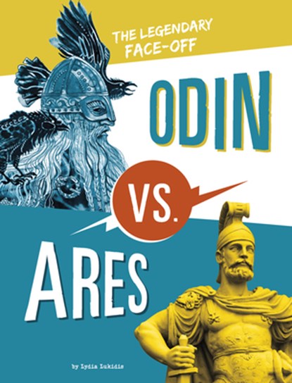 Odin vs. Ares: The Legendary Face-Off, Lydia Lukidis - Gebonden - 9781669016502