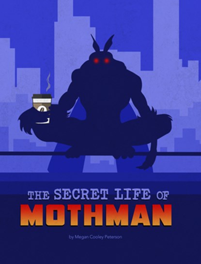 The Secret Life of Mothman, Megan Cooley Peterson - Paperback - 9781669040392