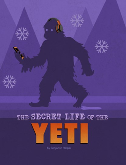 The Secret Life of the Yeti, Benjamin Harper - Paperback - 9781669040477