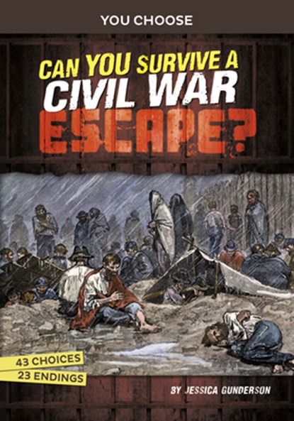 Can You Survive a Civil War Escape?: An Interactive History Adventure, Jessica Gunderson - Paperback - 9781669061335