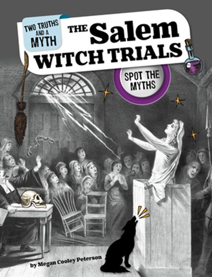The Salem Witch Trials: Spot the Myths, Megan Cooley Peterson - Paperback - 9781669062745