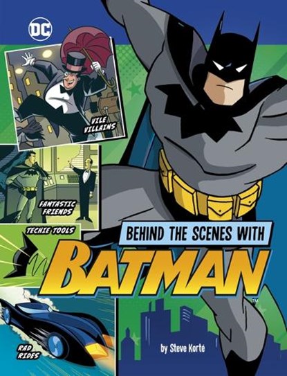 Behind the Scenes with Batman, Steve Korté - Paperback - 9781669064077