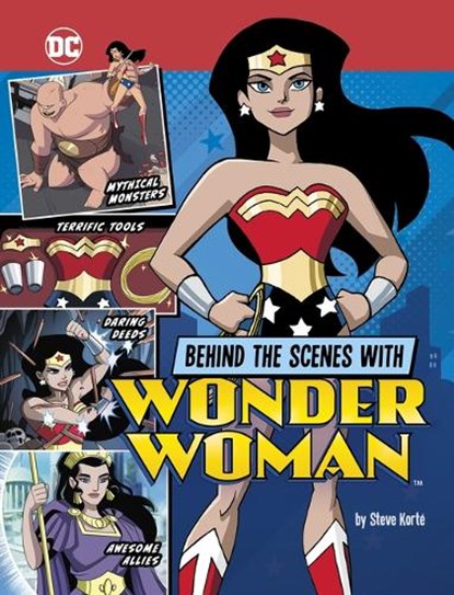Behind the Scenes with Wonder Woman, Steve Korté - Paperback - 9781669064237