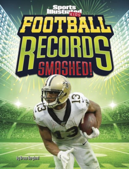 Football Records Smashed!, Bruce Berglund - Paperback - 9781669071570