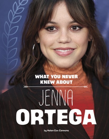 What You Never Knew about Jenna Ortega, Helen Cox Cannons - Gebonden - 9781669072898