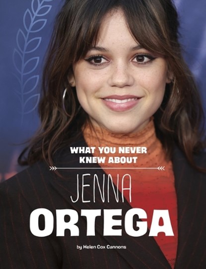 Cox Cannons, H: What You Never Knew about Jenna Ortega, Helen Cox Cannons - Paperback - 9781669073024