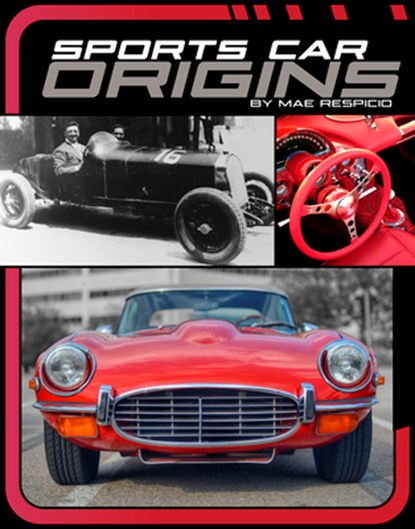 Sports Car Origins, Mae Respicio - Paperback - 9781669078814