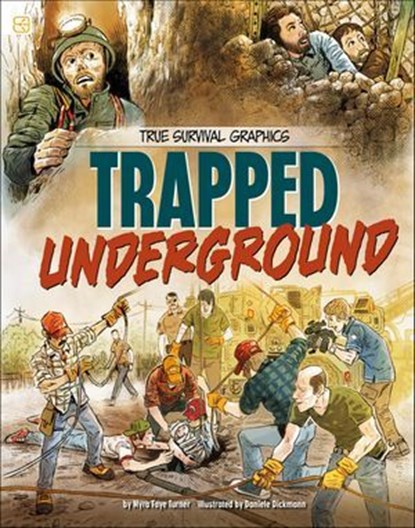 Trapped Underground, Myra Faye Turner - Ebook - 9781669082255