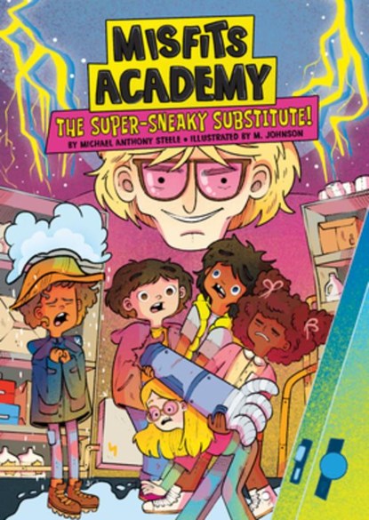 The Super-Sneaky Substitute!, Michael Anthony Steele - Paperback - 9781669082361