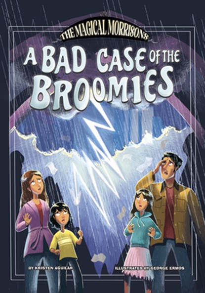A Bad Case of the Broomies, Kristen Aguilar - Gebonden - 9781669084402