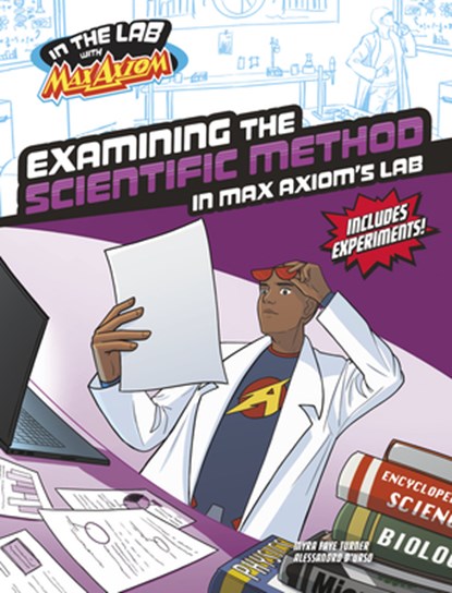 Examining the Scientific Method in Max Axiom's Lab, Myra Faye Turner - Gebonden - 9781669085317