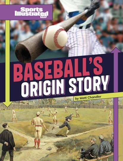 Baseball's Origin Story, Matt Chandler - Paperback - 9781669090199