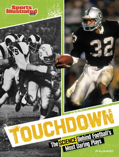 Touchdown: The Science Behind Football's Most Daring Plays, Allan Morey - Paperback - 9781669092131