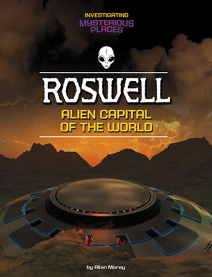 Roswell, Alien Capital of the World, Allan Morey - Gebonden - 9781669093572