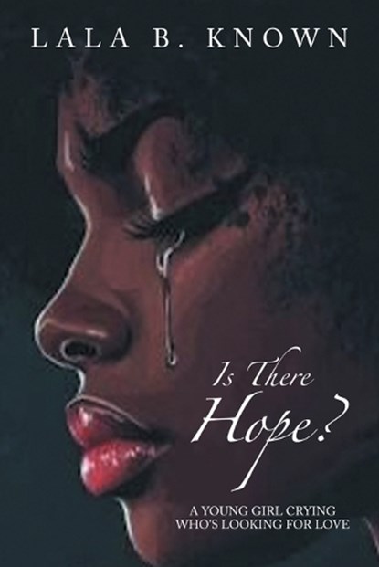 Is There Hope?, Lala B. Known - Paperback - 9781669809807