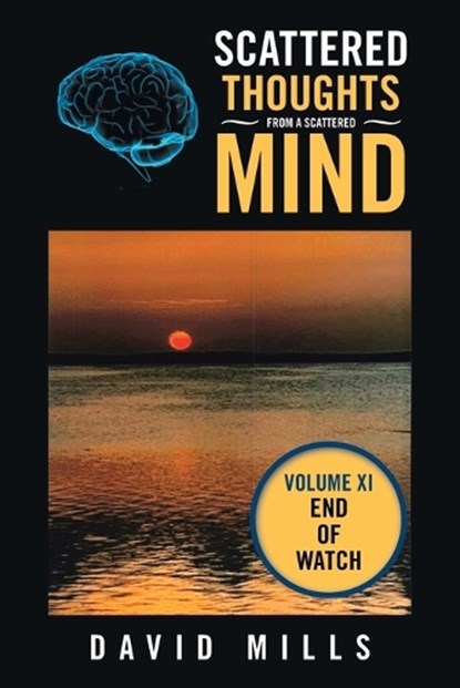 Scattered Thoughts from a Scattered Mind, David Mills - Paperback - 9781669850816
