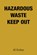 Hazardous Waste Keep Out, Al Ferber - Paperback - 9781669872092
