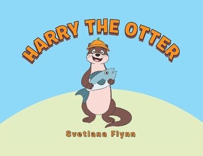 Harry the Otter, Svetlana Flynn - Paperback - 9781669889328