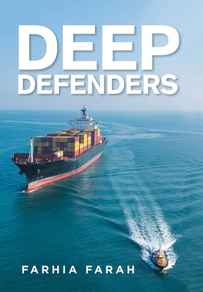 Deep Defenders, Farhia Farah - Gebonden - 9781669892205