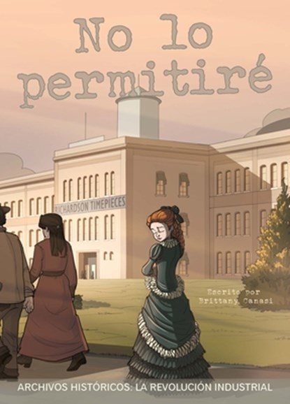 No Lo Permitiré La Revolución Industrial, Brittany Canasi - Paperback - 9781669939818