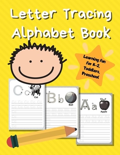 Letter Tracing Alphabet Book: ABC Learning Book for Kids - Toddlers, Preschool, K-2 - Yellow, Smart Kids Printing Press - Paperback - 9781670839558