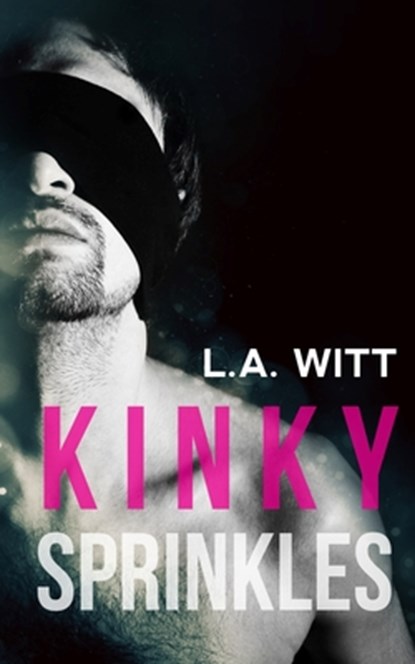 Kinky Sprinkles, L. a. Witt - Paperback - 9781672042246