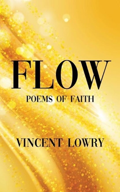 Flow, Vincent Lowry - Paperback - 9781673400748