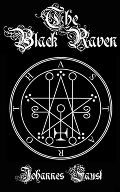 The Black Raven: Demon Summoning and Black Magic Grimoire, The Threefold Coercion of Hell, Brittany Nightshade - Paperback - 9781674564050