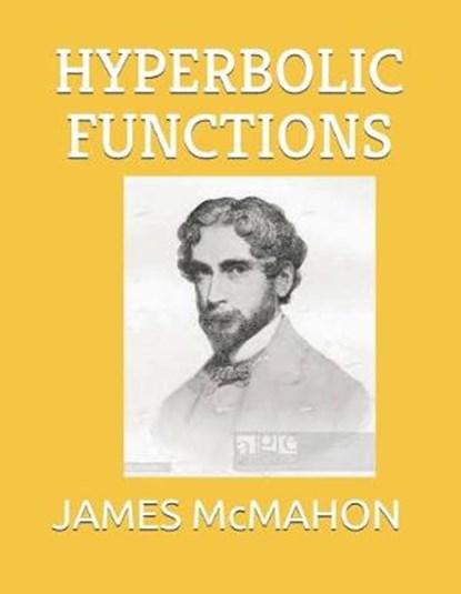 Hyperbolic Functions, James McMahon - Paperback - 9781674664316