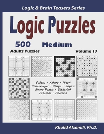 Logic Puzzles, Khalid Alzamili - Paperback - 9781676330134