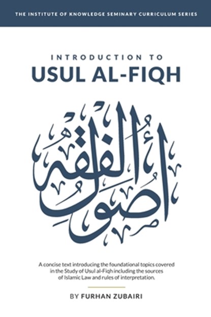 Introduction to Uṣūl al-Fiqh, Furhan Zubairi - Paperback - 9781677761937