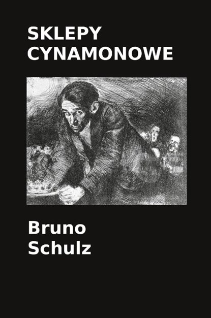 Sklepy cynamonowe, Bruno Schulz - Paperback - 9781678198022