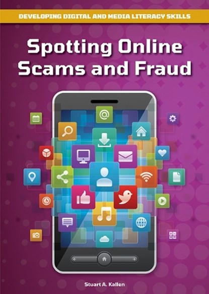 Spotting Online Scams and Fraud, Stuart A. Kallen - Gebonden - 9781678205409