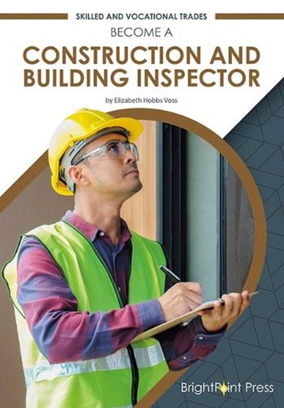 Become a Construction and Building Inspector, Elizabeth Hobbs Voss - Gebonden - 9781678206826