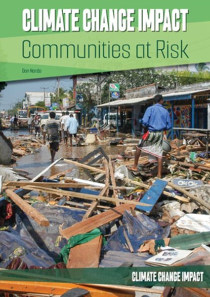 Climate Change Impact: Communities at Risk, Don Nardo - Gebonden - 9781678208240