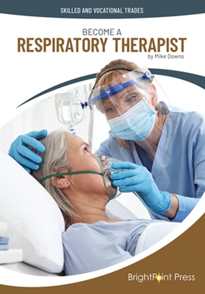 Become a Respiratory Therapist, Mike Downs - Gebonden - 9781678209001