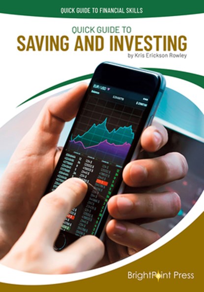 Quick Guide to Saving and Investing, Kris Erickson Rowley - Gebonden - 9781678209148
