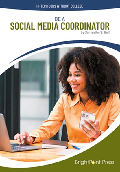 Be a Social Media Coordinator, Samantha S. Bell - Gebonden - 9781678209407