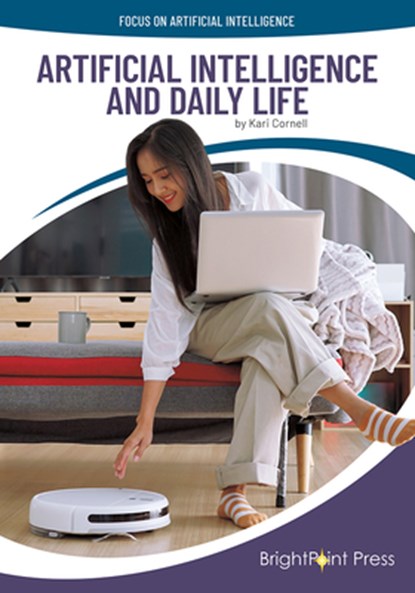 Artificial Intelligence and Daily Life, Kari Cornell - Gebonden - 9781678209469