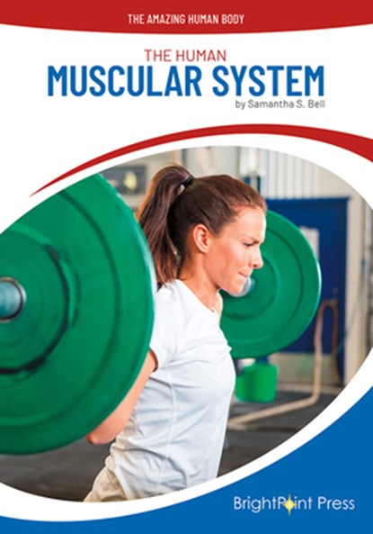 The Human Muscular System, Samantha S. Bell - Gebonden - 9781678209605