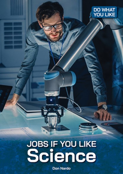 Jobs If You Like Science, Don Nardo - Gebonden - 9781678209865
