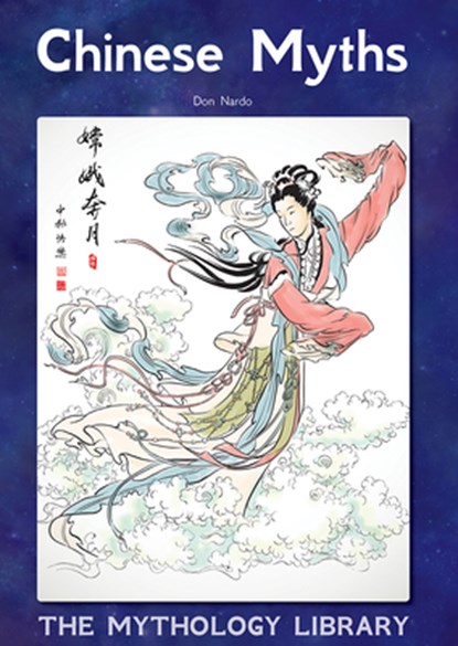 Chinese Myths, Don Nardo - Gebonden - 9781678212308