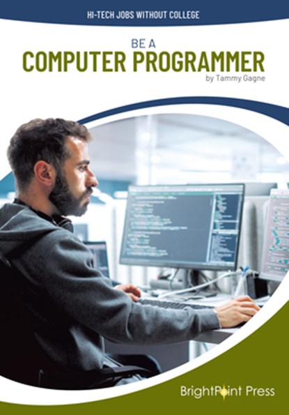 Be a Computer Programmer, Tammy Gagne - Gebonden - 9781678212605