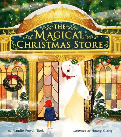 The Magical Christmas Store, Maudie Powell-Tuck - Gebonden - 9781680102642