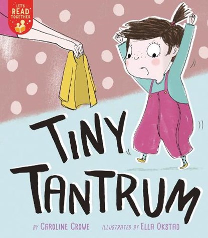 Tiny Tantrum, Caroline Crowe - Paperback - 9781680103762