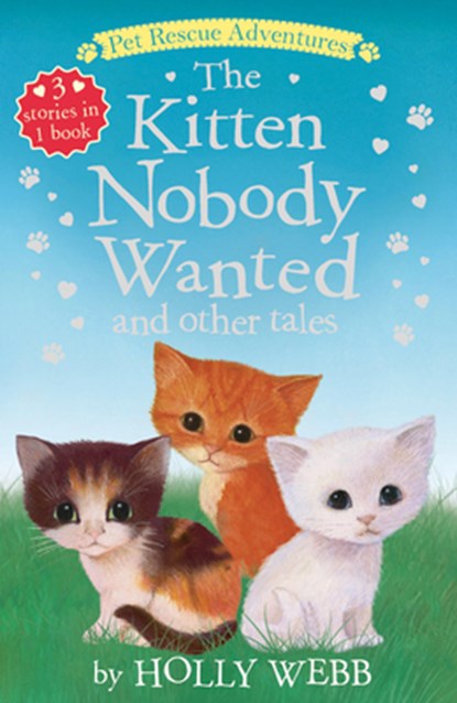 Kitten Nobody Wanted and other Tales, Holly Webb - Paperback - 9781680104059