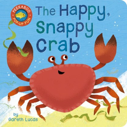The Happy Snappy Crab: Peekaboo Pop-Up Fun!, Tiger Tales - Gebonden - 9781680105841